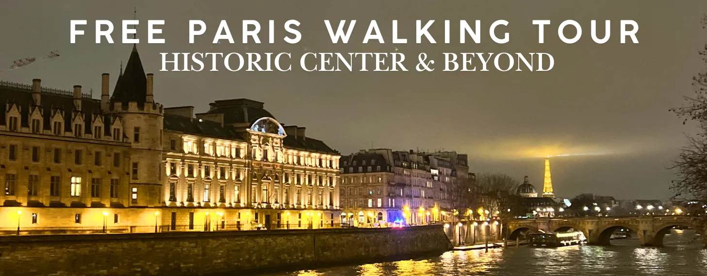 Free Paris Walking Tour – Historic Center & Beyond